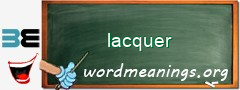 WordMeaning blackboard for lacquer